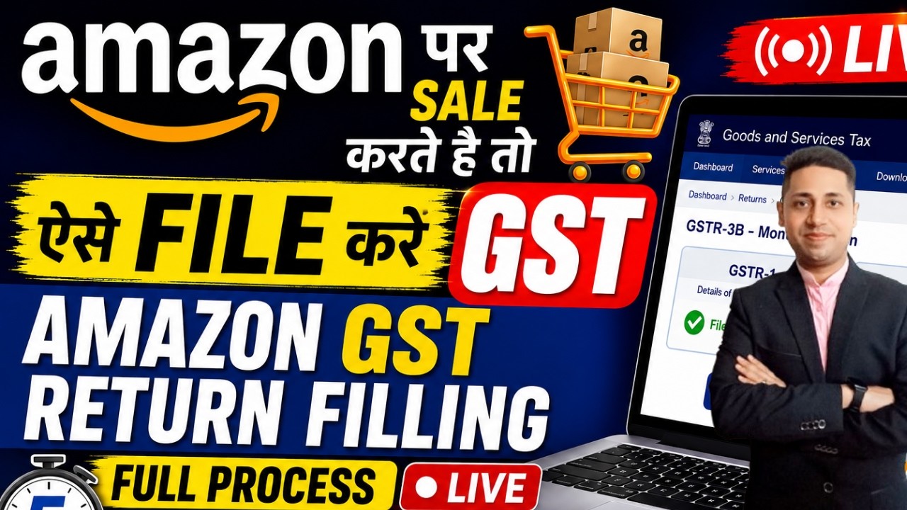 Amazon GST Return Filing 2026 | Amazon Seller GST Return Step by Step Live Process in Hindi
