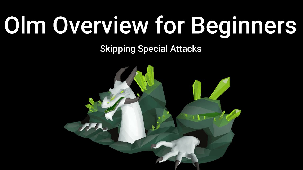 Olm Leaners Overview - Skipping Special Attacks