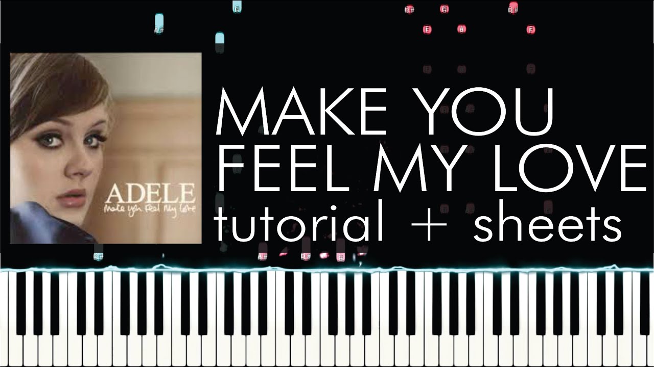 Adele - Make You Feel My Love - Piano Tutorial - Sheet Music