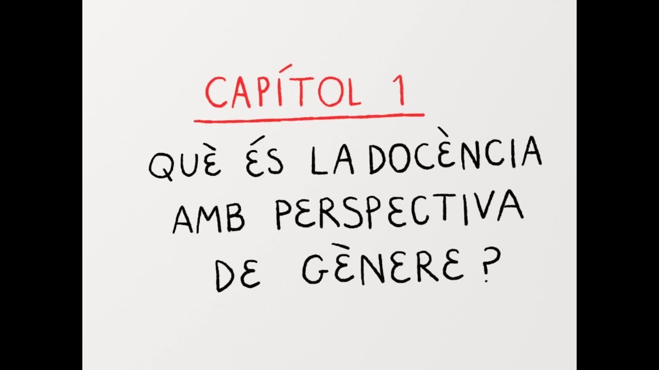 Docència #AmbPerspectiva | Cap. 1: Què és la docència amb perspectiva de gènere?