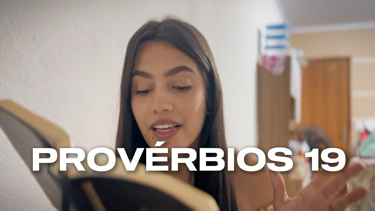 PROVÉRBIOS 19 - Aplicando a Bíblia na vida (Um estudo bíblico como você nunca viu)
