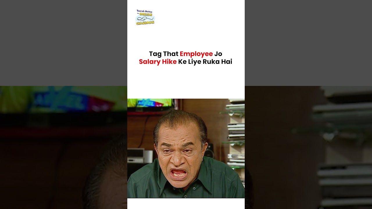 Tag That Employee Jo Salary Hike Ke Liye Ruka Hai !   #tmkoc #funny #jethalal #daya #shortsfeed