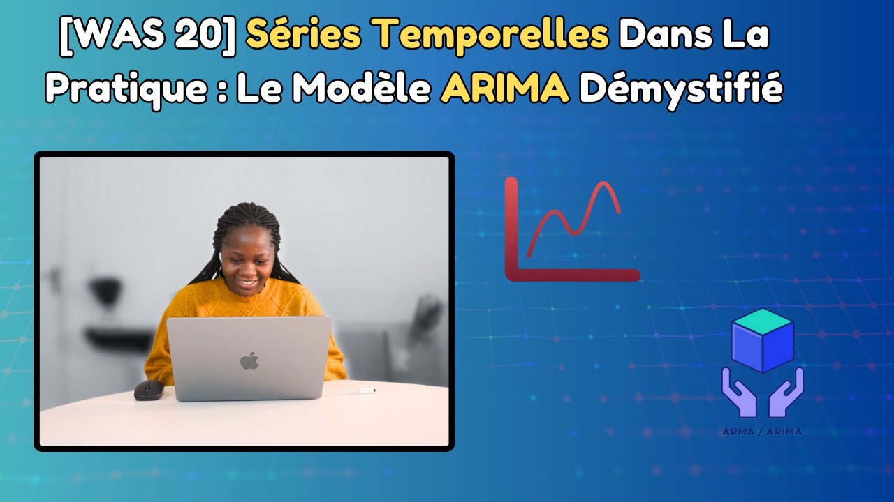 [WAS20] Séries Temporelles Dans La Pratique : Le Modèle ARIMA Démystifié