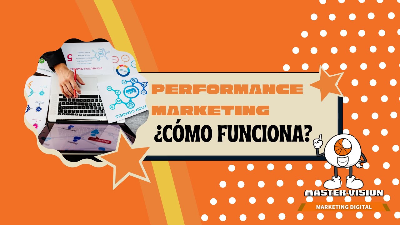 COMO USAR CORRECTAMENTE EL MARKETING DE PERFORMARCE - MASTER VISION