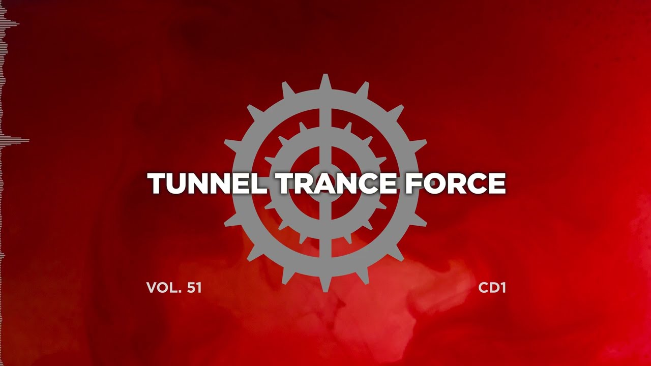 Tunnel trance force 51 - CD1 - 320 kbps / 4K  [Trance - Hardtrance Dj Mix]