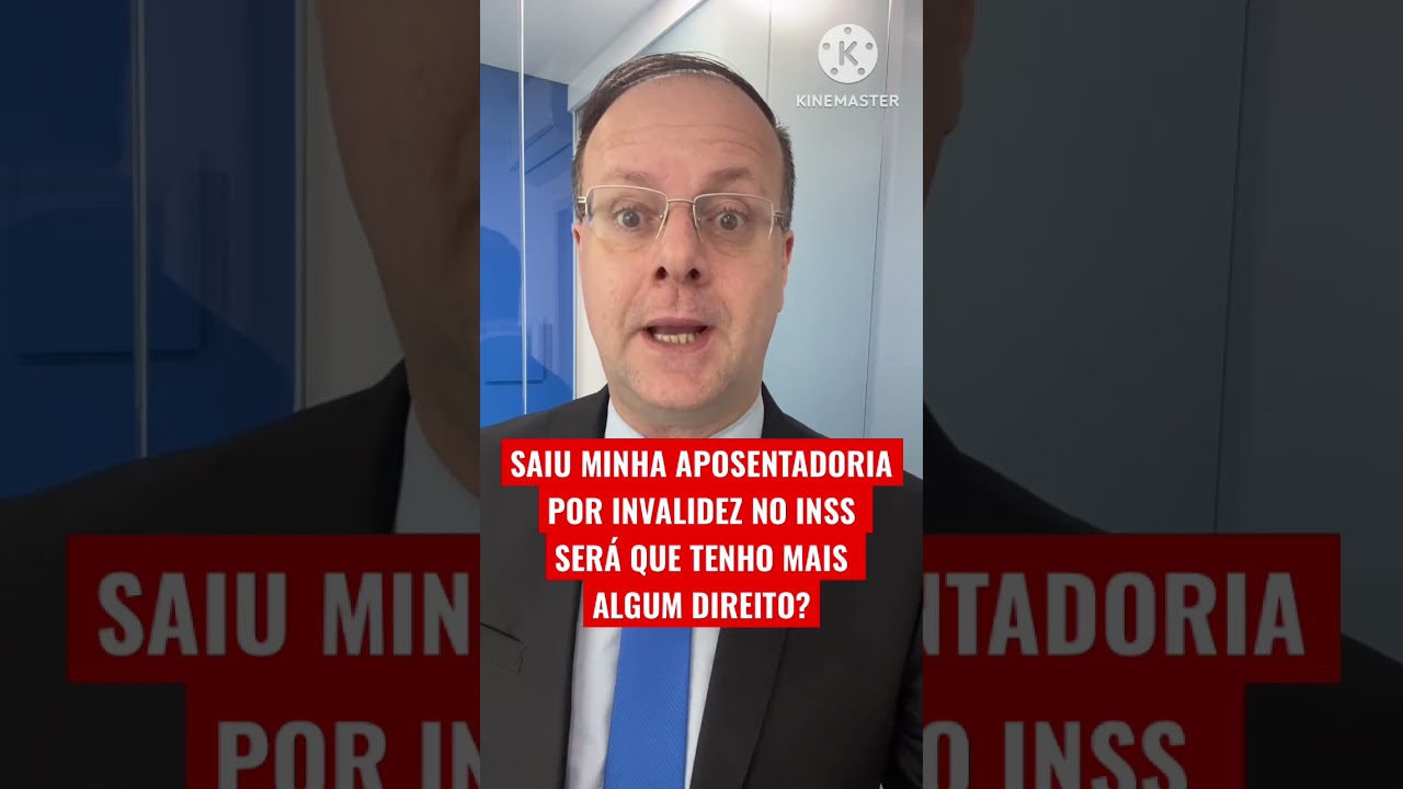 SAIU MINHA APOSENTADORIA POR INVALIDEZ NO INSS - SER&Aacute; QUE TENHO MAIS ALGUM DIREITO?