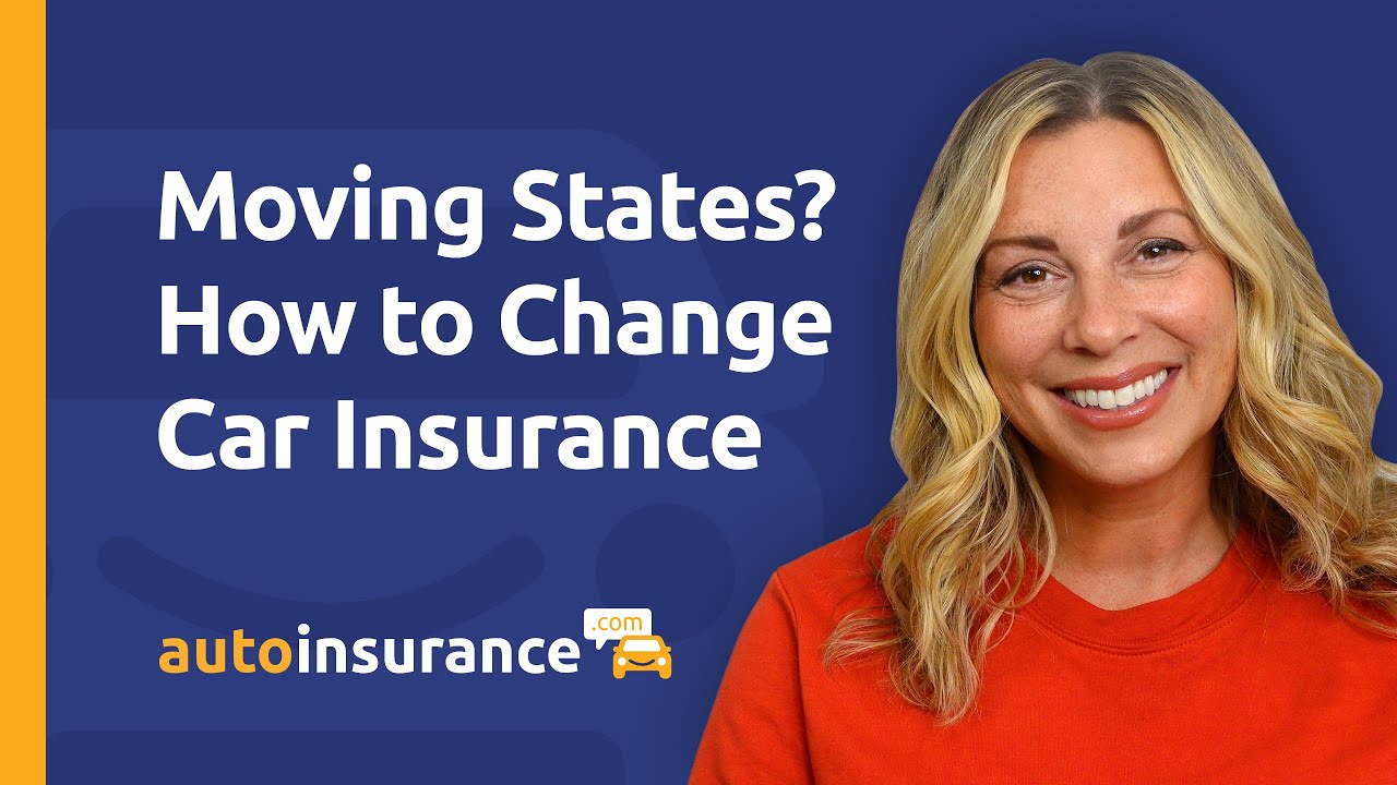 Moving States? How to Change Car Insurance