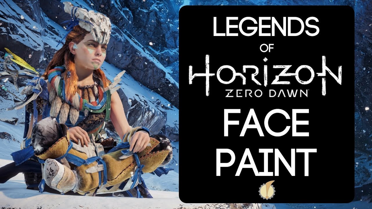 Legends of Horizon Zero Dawn: Face Paint