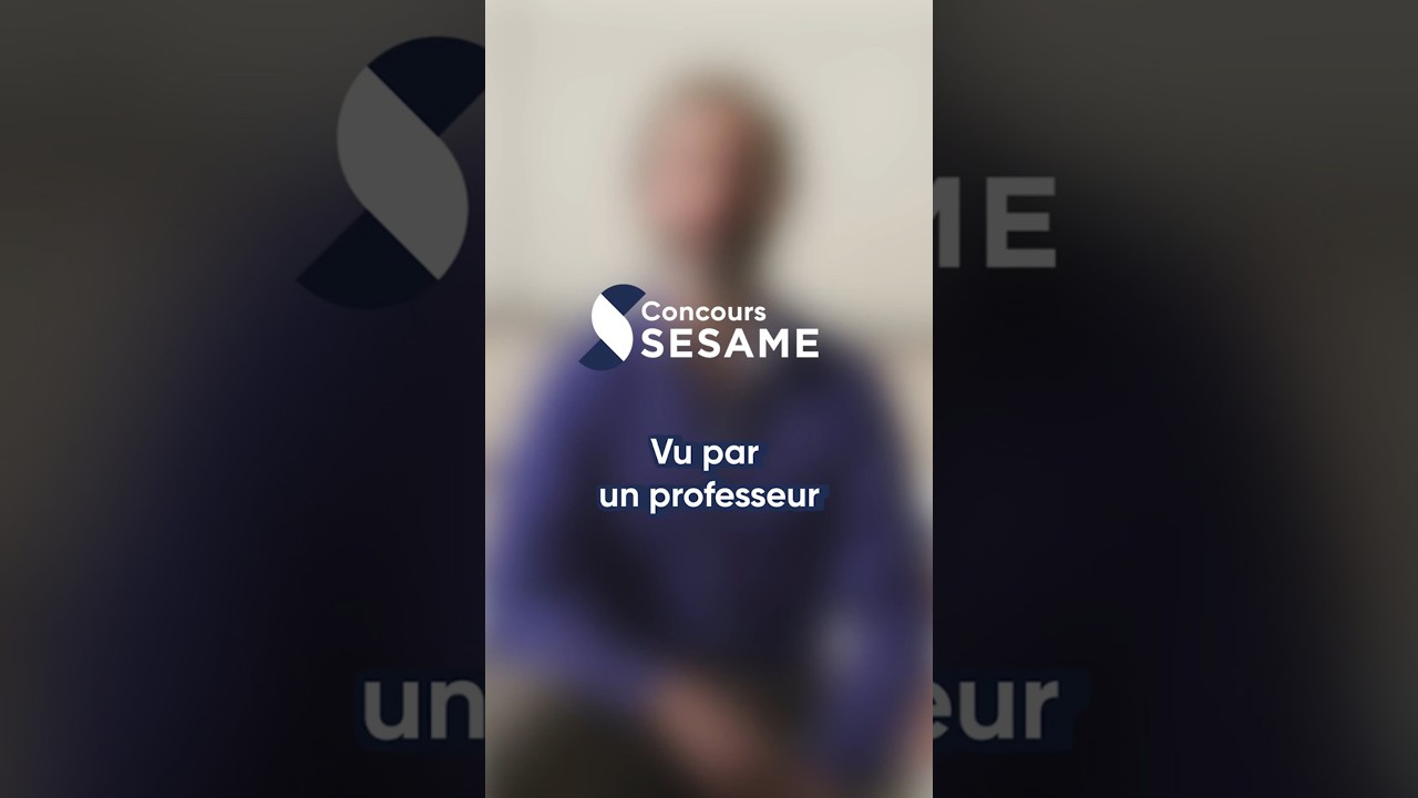 Concours SESAME vu par un professeur  