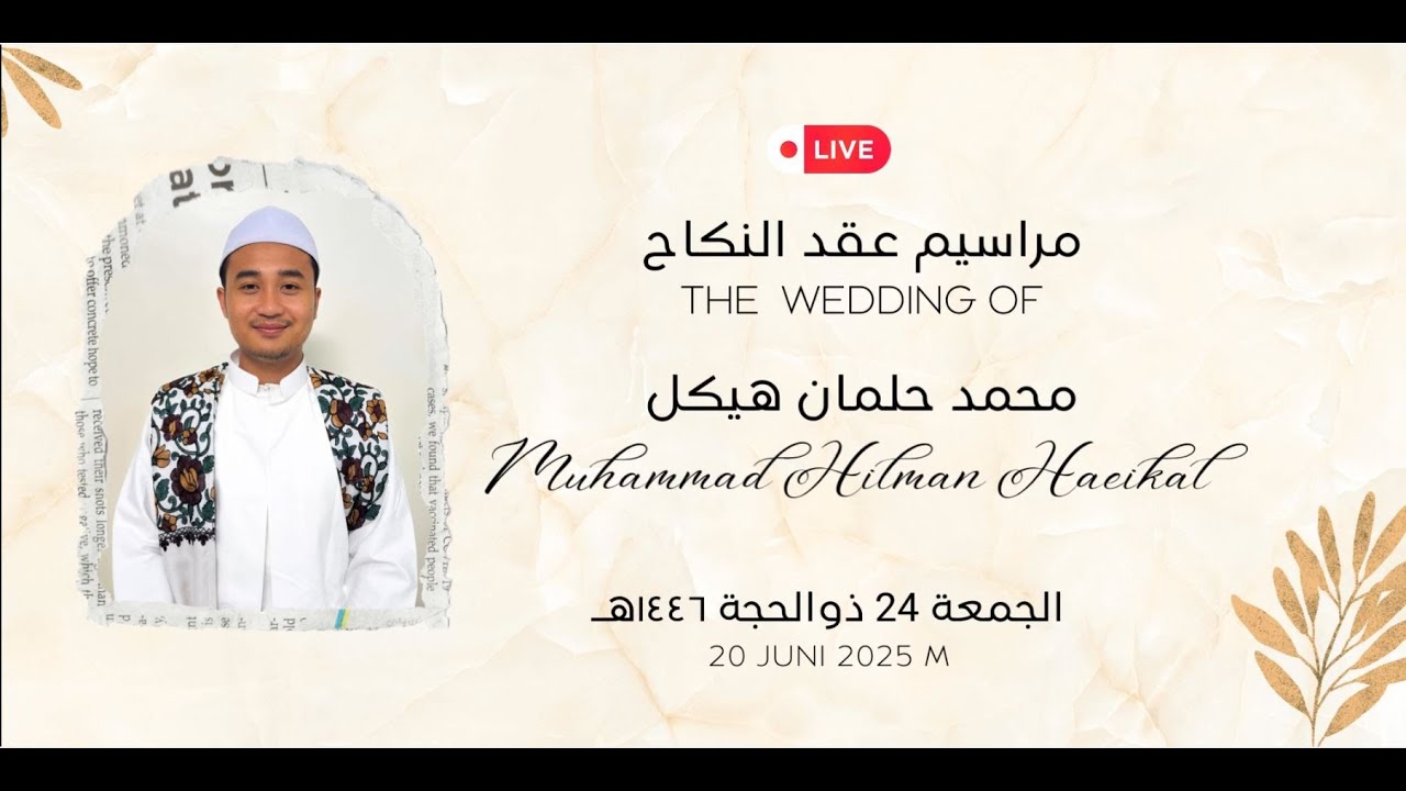 live setreaming_Majelis Akdunnikah Muhamad Hilman Haeikal 2025