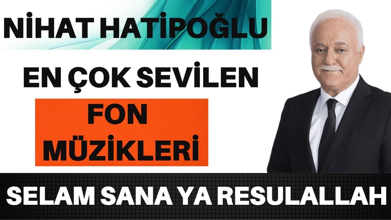 Nihat Hatipoğlu Fon M&uuml;zikleri-Selam Sana Ya Resulallah -Peker Kardeşler