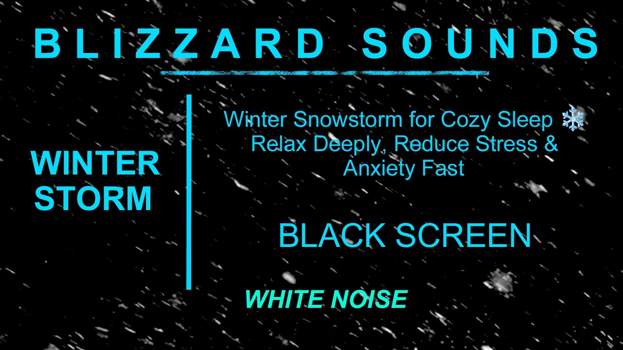 Winter Snowstorm for Cozy Sleep ❄️ Relax Deeply, Reduce Stress & Anxiety Fast