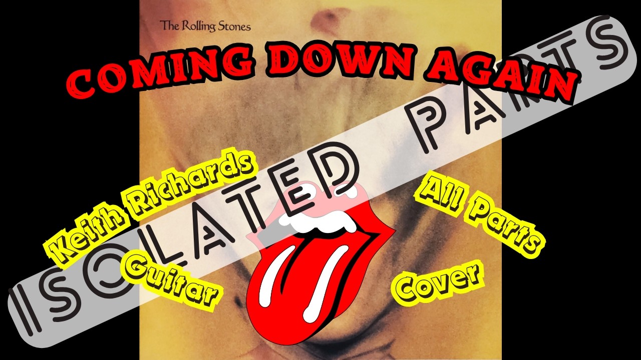 The Rolling Stones - Coming Down Again (Keith Richards All Guitars Cover) Isolated Guitar Parts