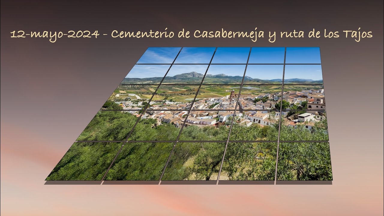 12-mayo.2024 - Cementerio y Ruta de los Tajos (Casabermeja)