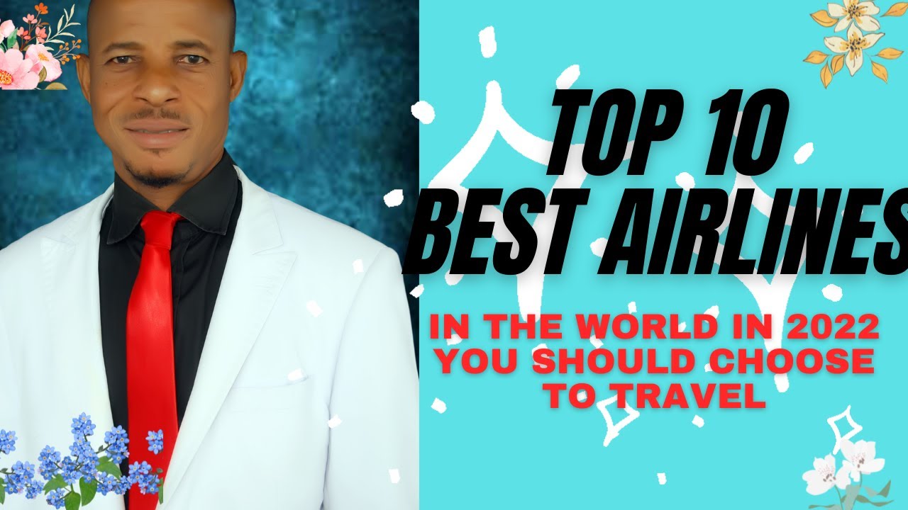 TOP 10 BEST AIRLINES IN THE WORLD 2020 YOU SHOULD CHOOSE TO TRAVEL
