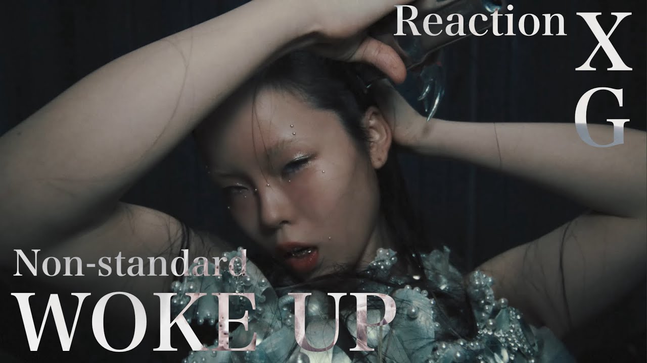 【XG】絶句‼︎規格外過ぎるパワー曲‼︎ reaction 【WOKE UP】