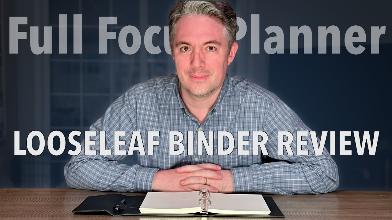 Looseleaf Full Focus Planner Review