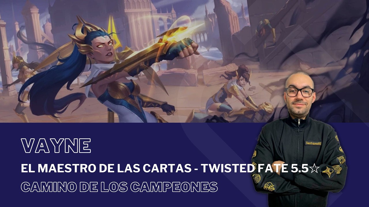 El Maestro de las Cartas - Twisted Fate 5.5☆ con VAYNE / #PathOfChampions - #LegendsOfRuneterra