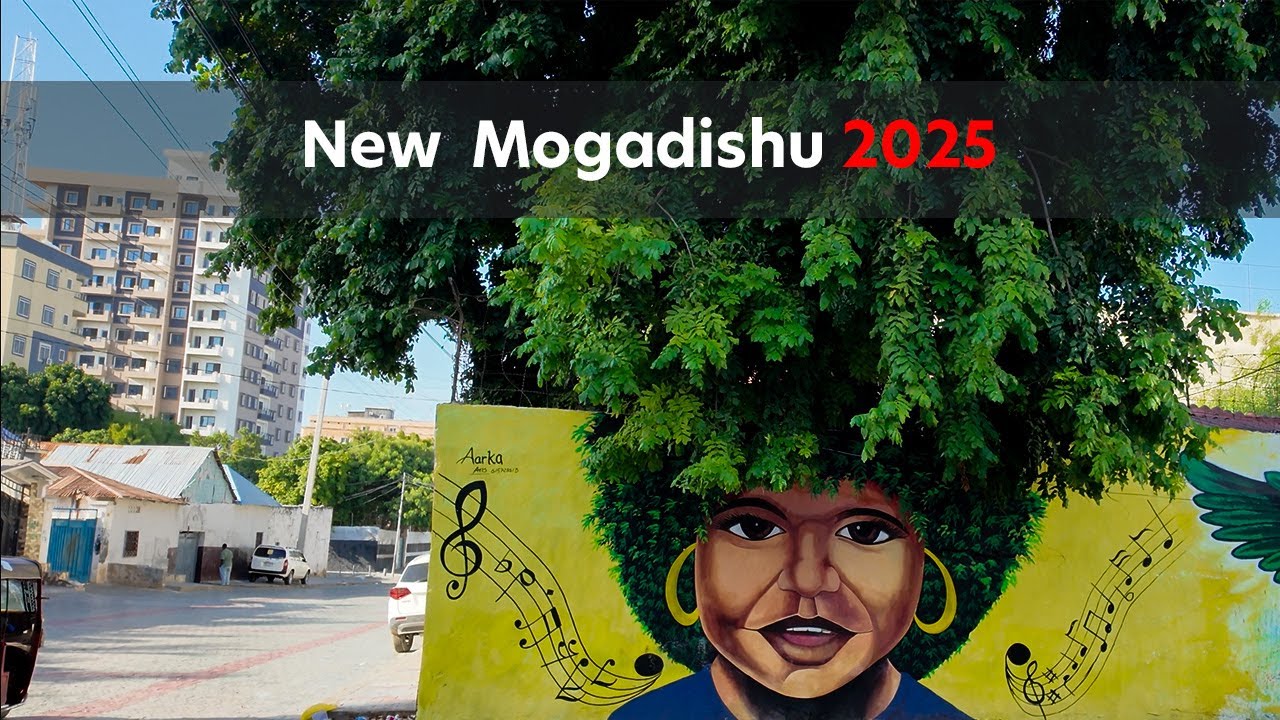 Mogadishu 2025 | | Vlog  - 4k
