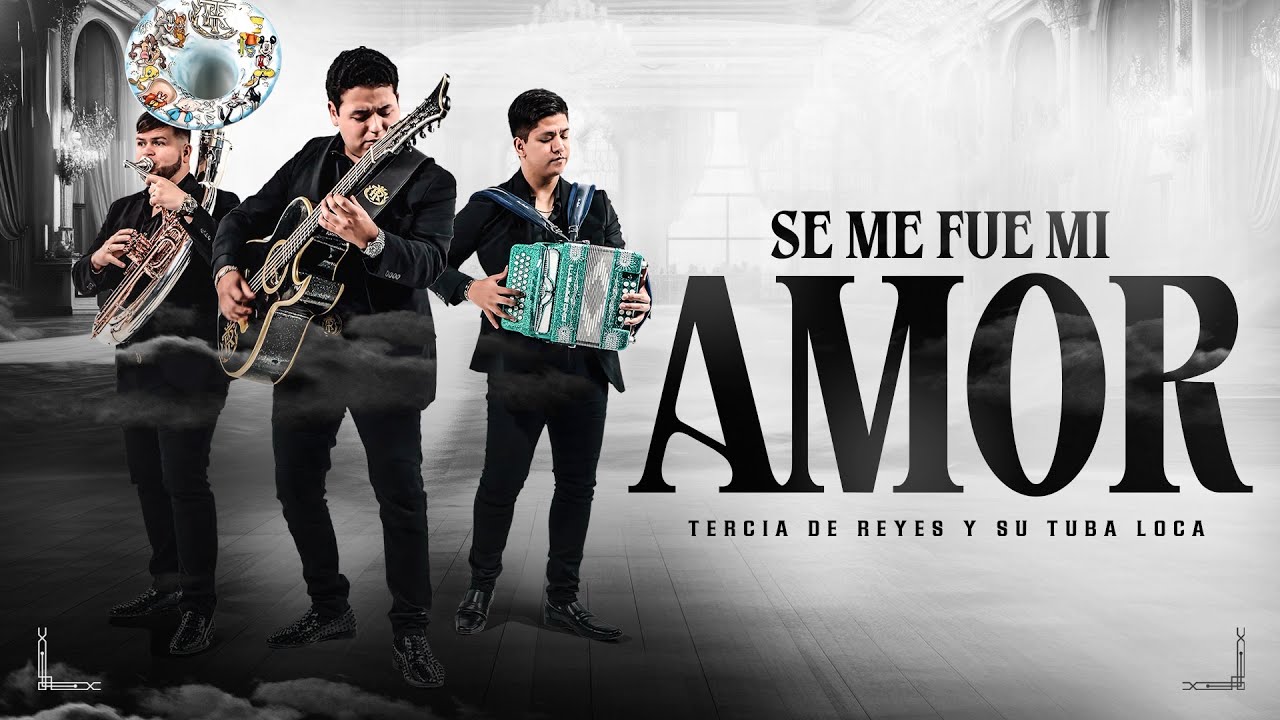 TERCIA DE REYES Y SU TUBA LOCA - SE ME FUE MI AMOR (VIDEO OFICIAL) 2024