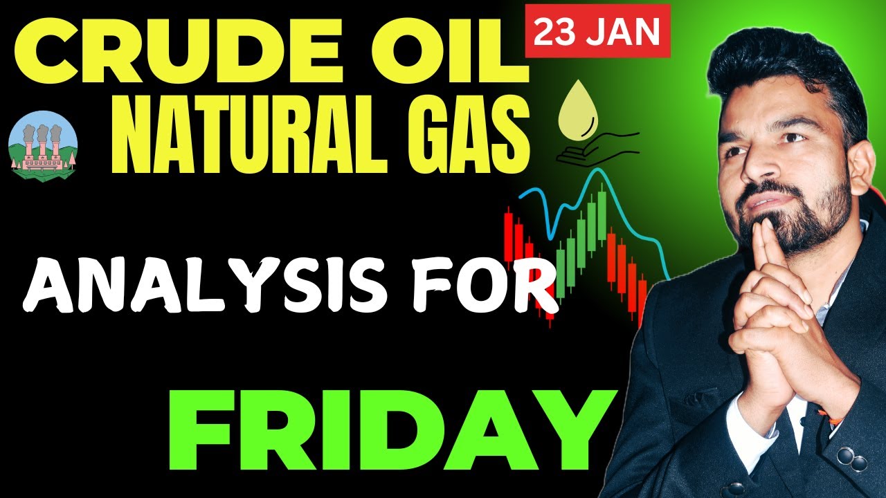 CRUDE OIL l NATURAL GAS l TODAY PRICE PREDICTION l 23 JAN 2026 #crudeoilmcxanalysi#nglatestnews