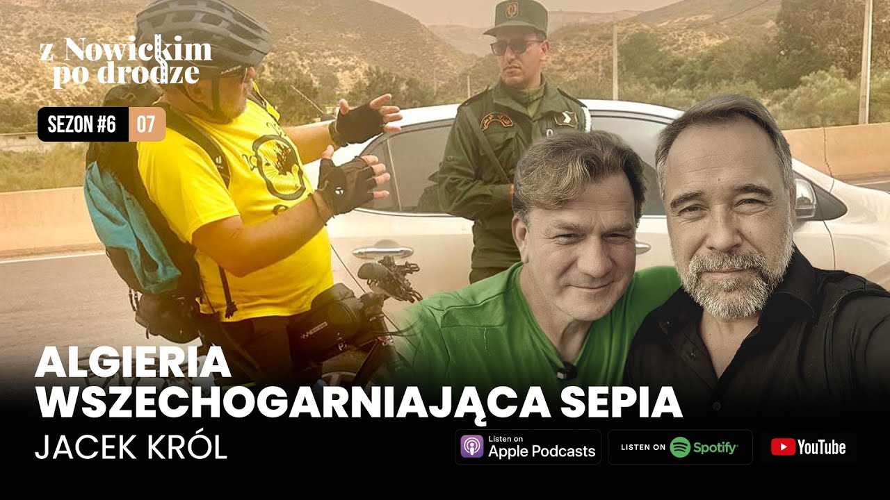ALGIERIA - WSZECHOGARNIAJĄCA SEPIA - JACEK KRÓL - spotkanie 55