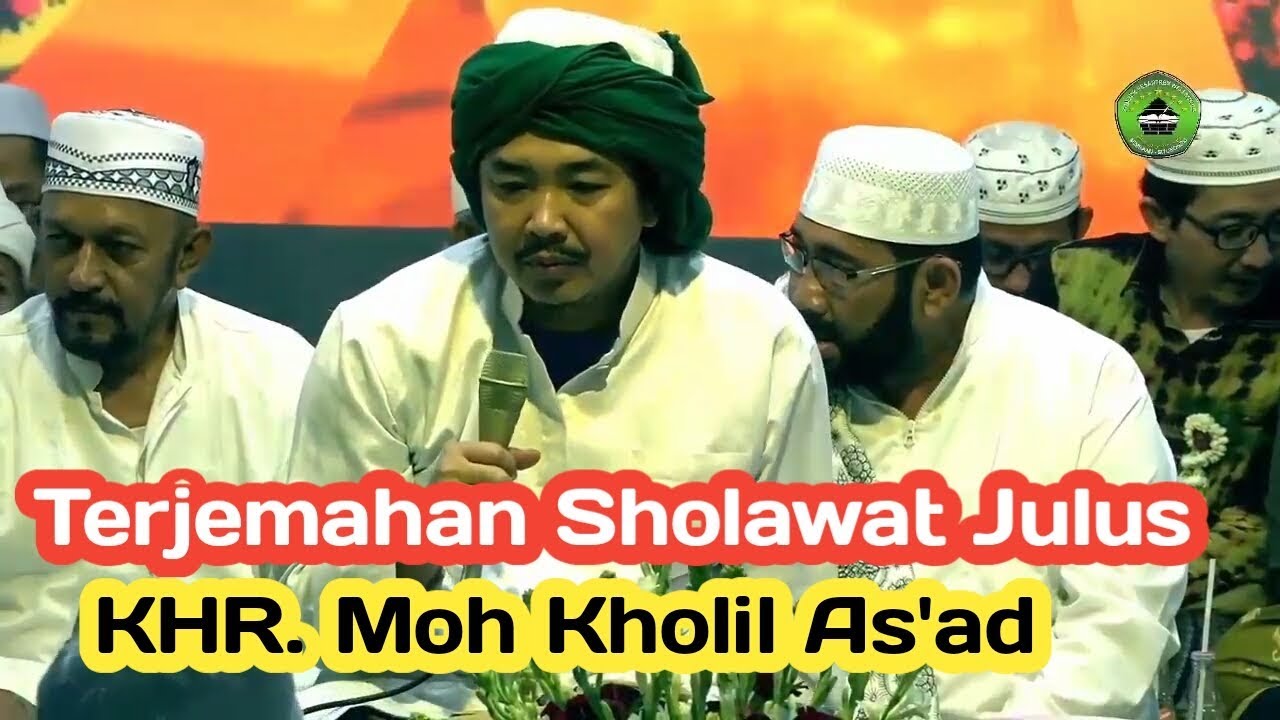 Makna Sholawat Julus KHR. Moh Kholil As'ad Syamsul Arifin #almahabbahwalisongo