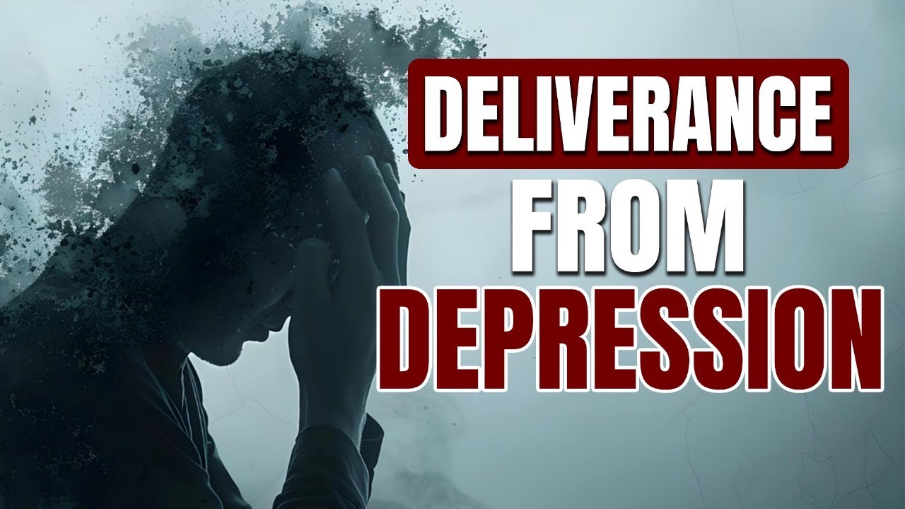 Dangerous Prayers for Deliverance From Depression Prayer Marathon