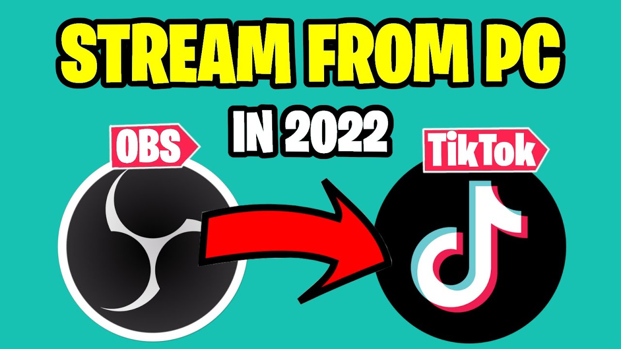 How To Stream To TikTok From Your PC (Multiple Free Methods. Updated 2022 Guide)