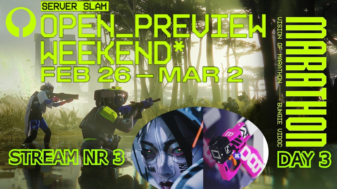 MARATHON | STREAM NR 3 | SERVER SLAM | OPEN PREVIEW FEB 26 - MAR 2 | ESCAPE WILL MAKE ME GOD