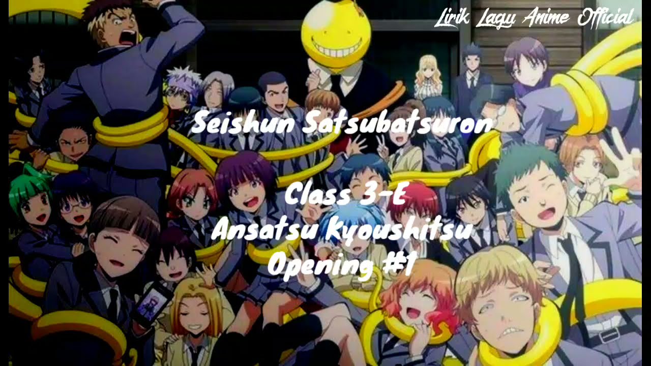 Lirik Terjemahan Lagu Seishun Satsubatsuron Opening Ansatsu Kyouhitsu [Assassination classroom]