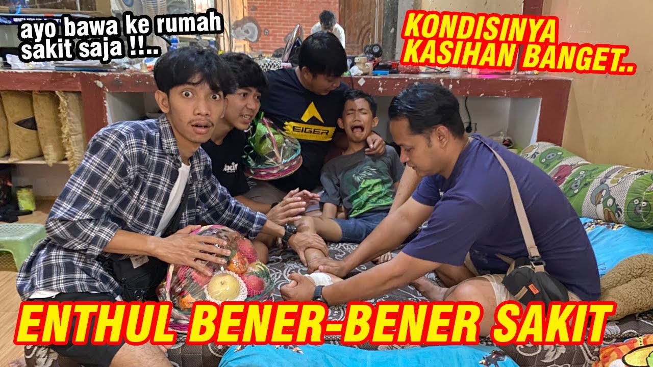 Kasihan banget kondisinya !! JENGUK LANGSUNG KE RUMAH ENTHUL