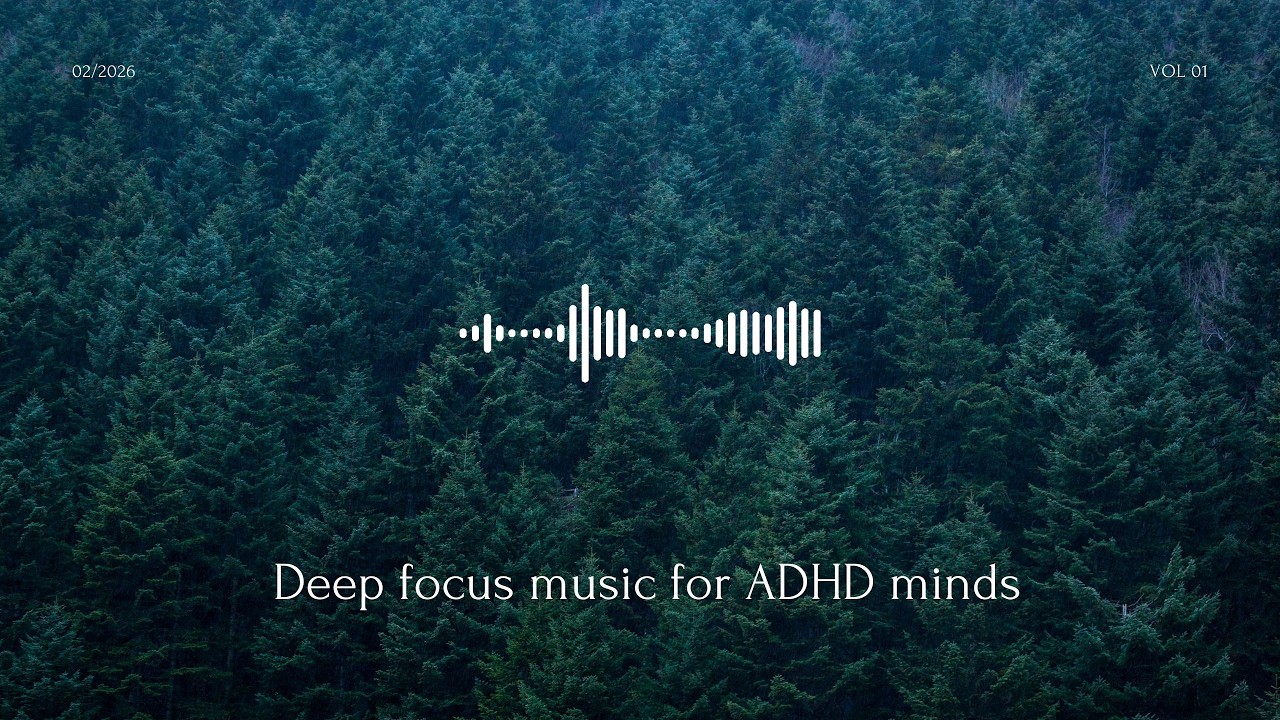 Deep Focus Music for Work & Focus – ADHD Minds | No Vocals