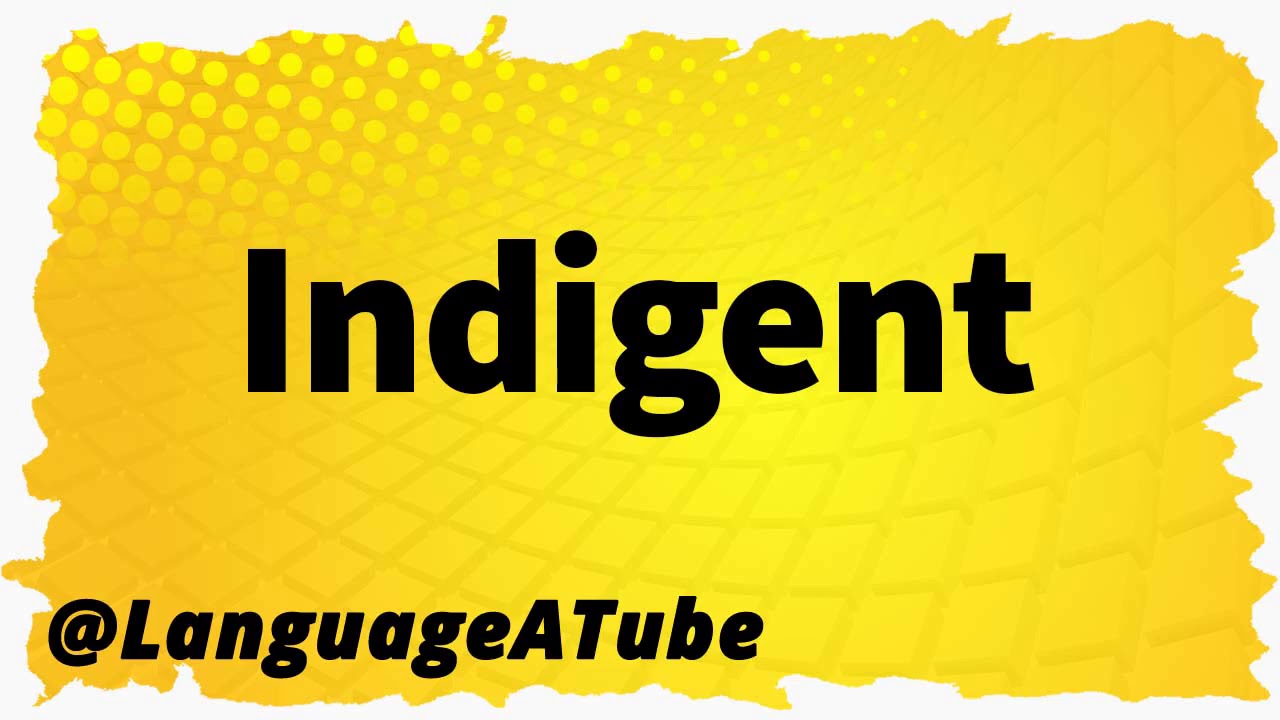 Indigent Pronunciation ⚡️ How To Pronounce Indigent!