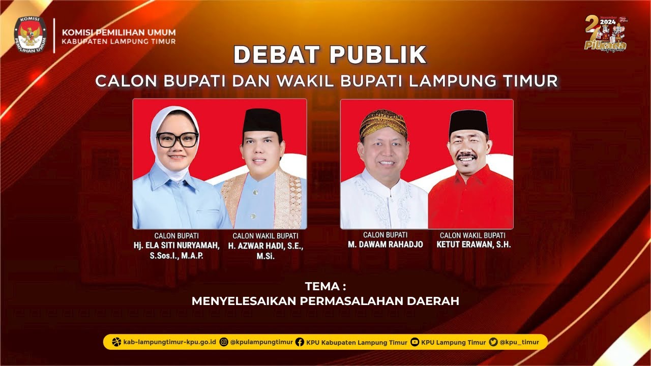 DEBAT PUBLIK PUTARAN KEDUA - Calon Bupati dan Wakil Bupati Lampung Timur Periode 2024 - 2029