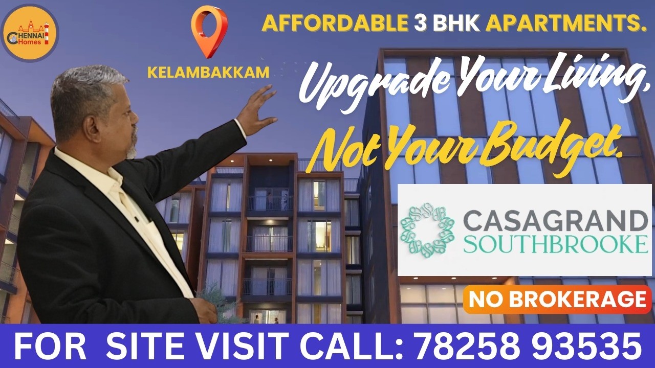 Casagrand SouthBrooke l 3 BHK Homes In OMR l Chennai Homes