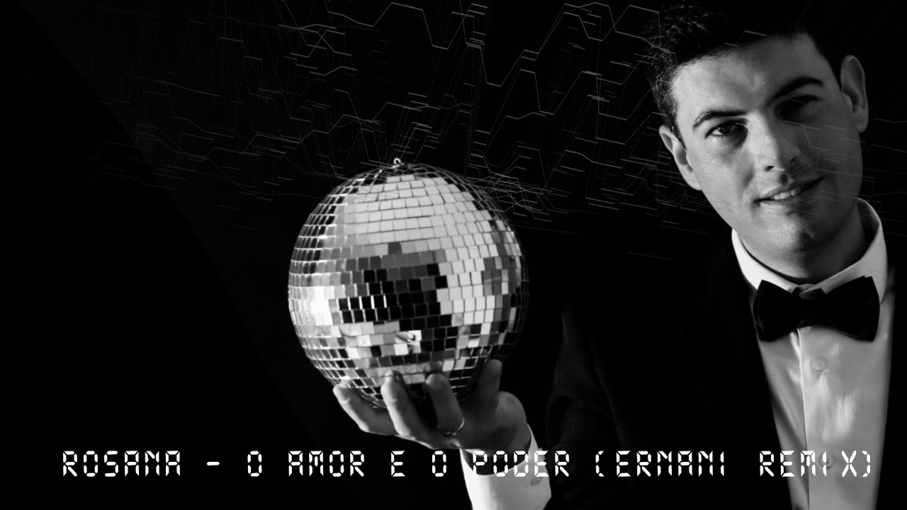 Rosana - O Amor e o Poder (ERNANI REMIX)