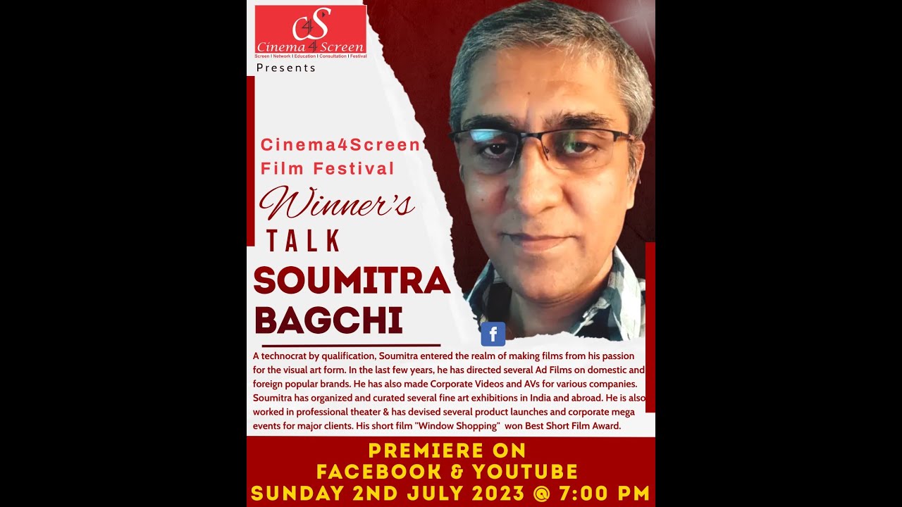 Cinema4Screen presents Winner's Talk | Soumitra Bagchi | Window Shopping | Anshuman Choudhary | Amit
