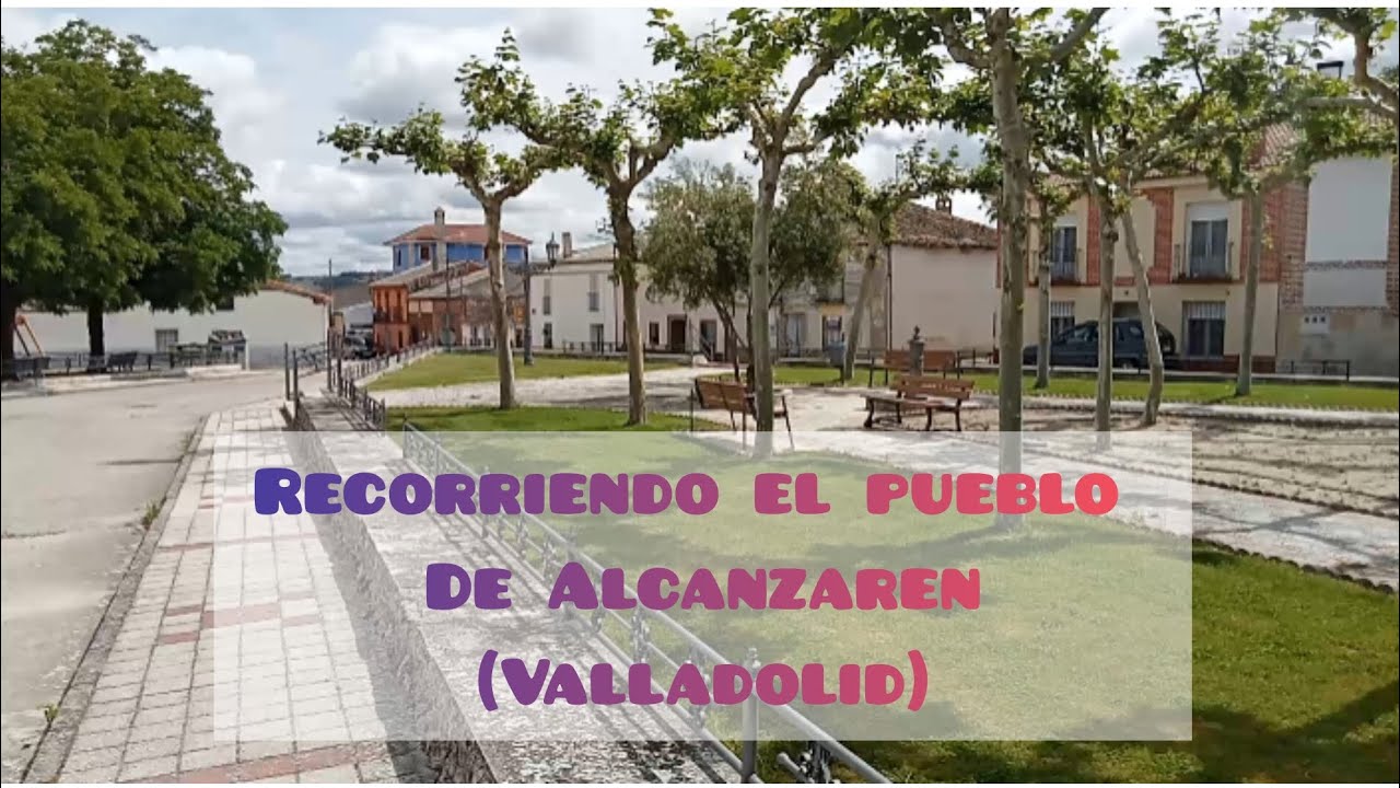 Recorriendo el pueblo de Alcanzaren en la provincia de Valladolid