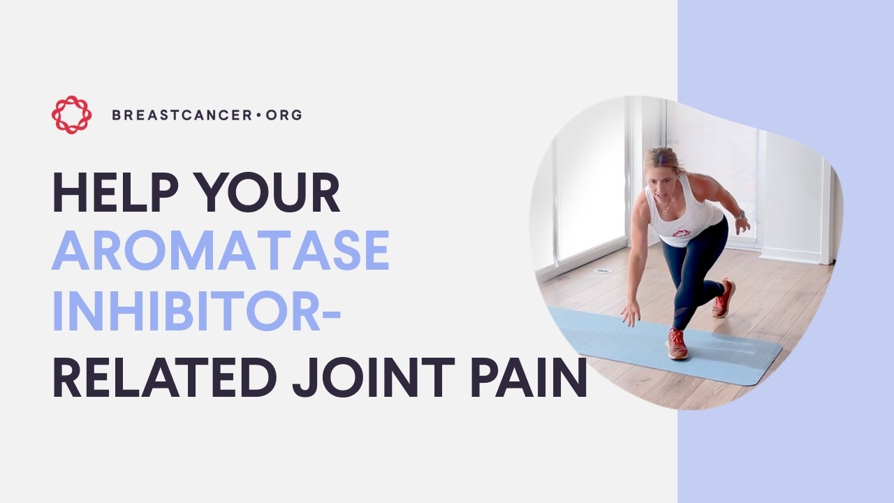 Exercises to Ease Aromatase Inhibitor-Related Joint Pain