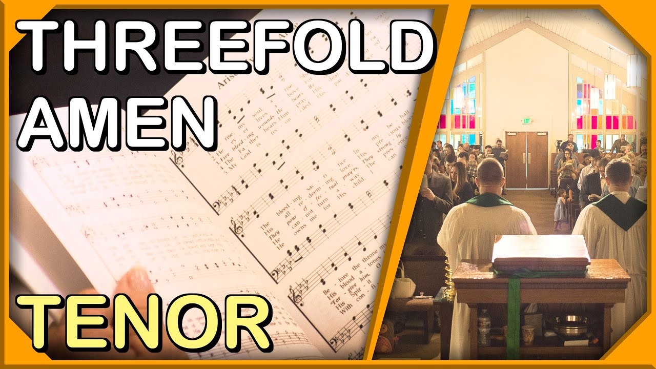 Threefold Amen - Tenor