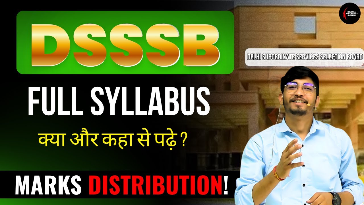 DSSSB OT Technician & OT Assistant 2025 | Complete Syllabus Explained &ndash; Don&rsquo;t Miss These Topics!