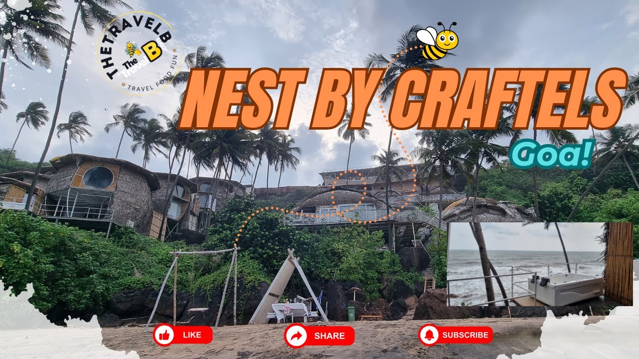 Experience Luxury at Nest by Craftels Resort in Goa | Best Resort Stay in Goa | Beachside Resort Goa