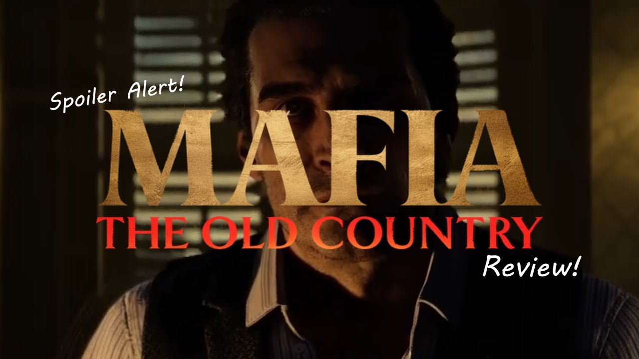 I Finished Mafia: The Old Country. Let's Talk. (SPOILERS)