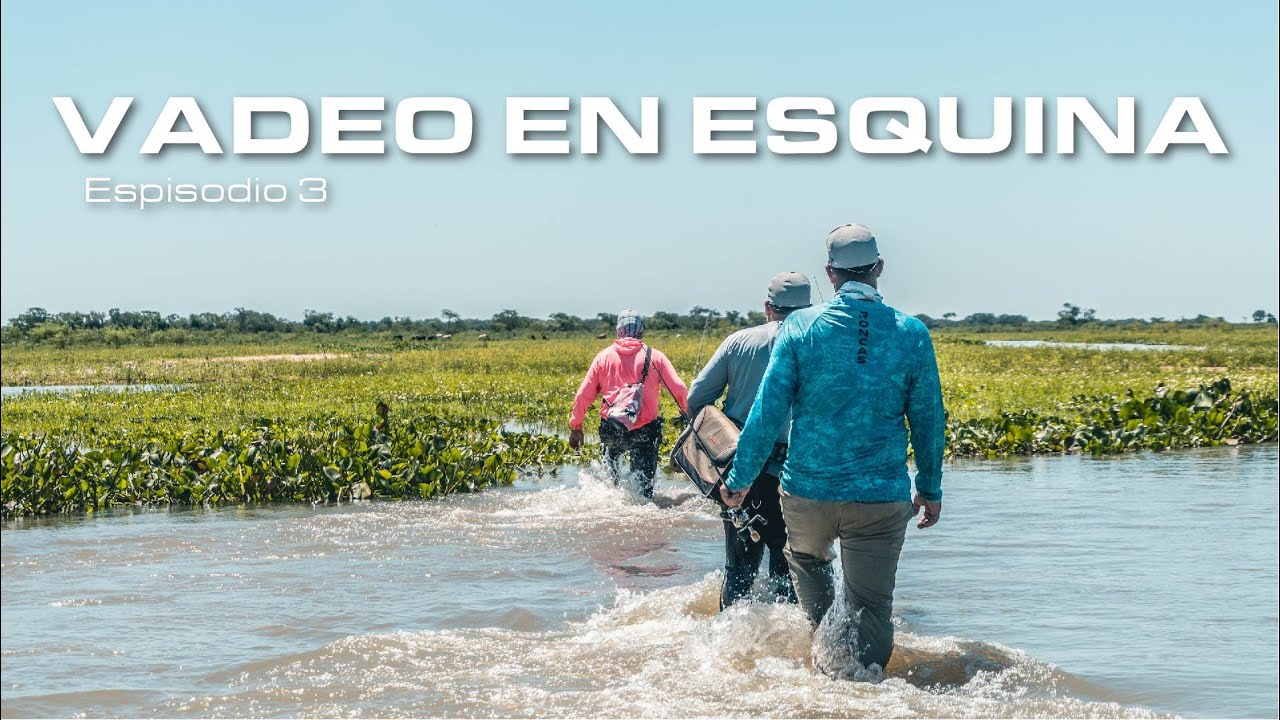 Pesca de VADEO con Pelo Largo en ESQUINA! - Episodio 3