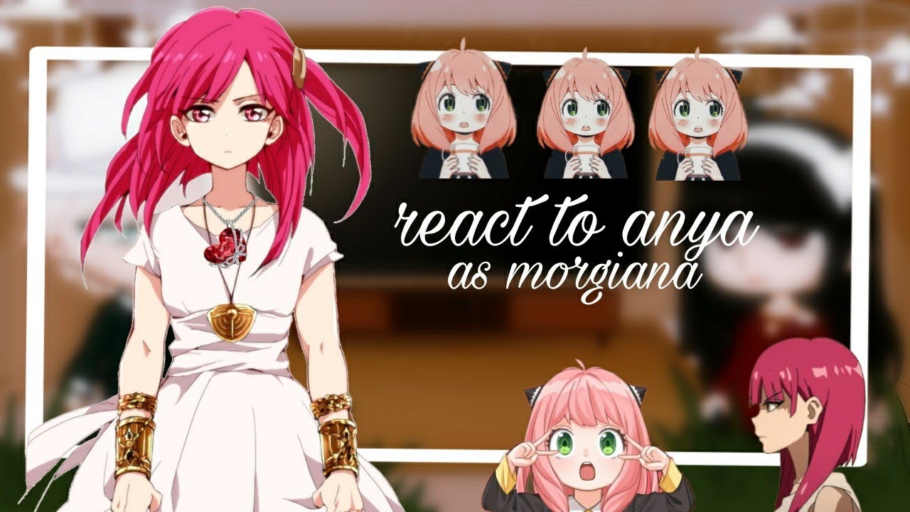 🍒🍥spy × family reacting to ||anya as morgiana|| 🍥🍒