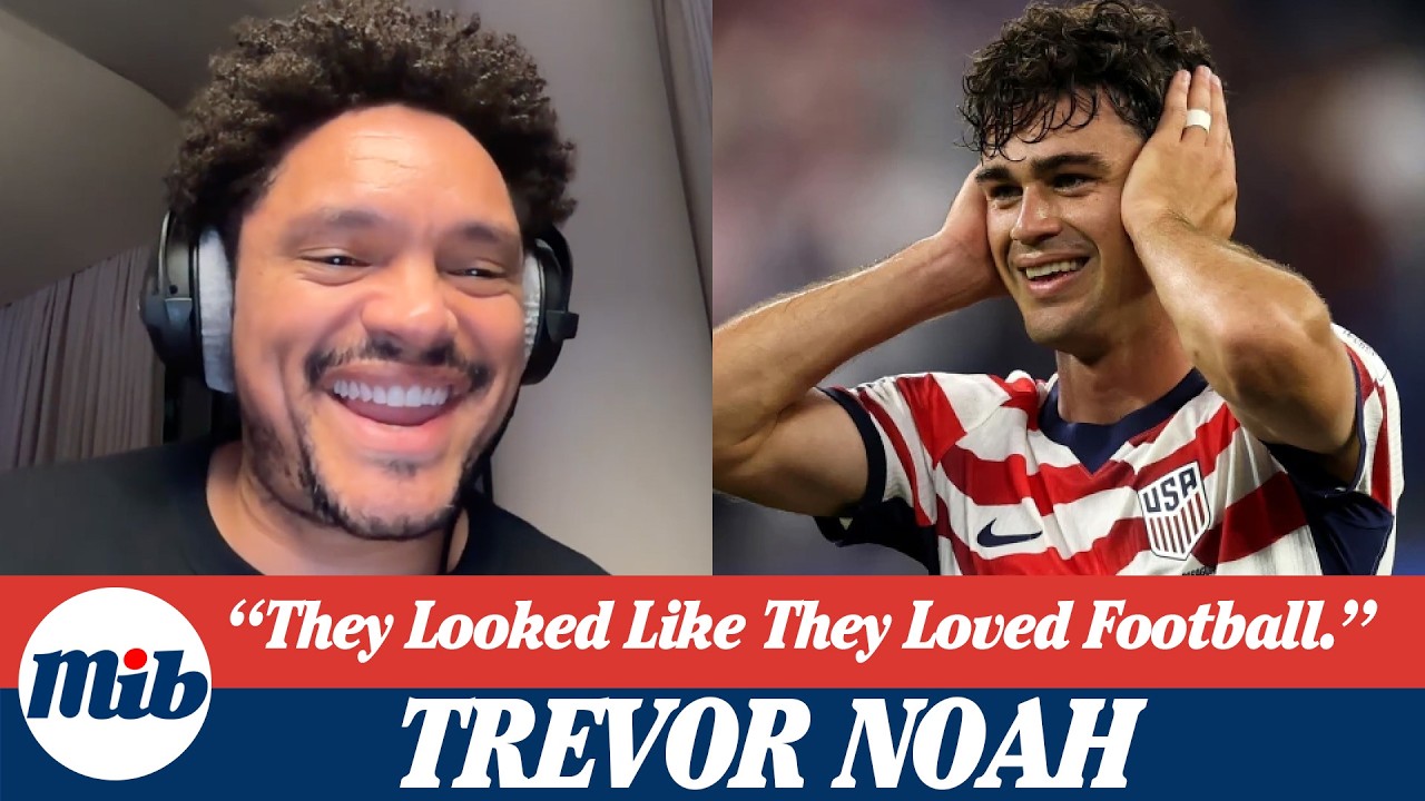 Trevor Noah on World Cup experience, Knicks Finals win, and what if USMNT win it all?