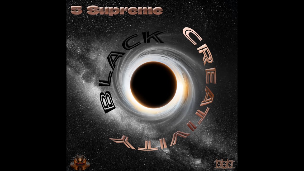 5 SUPREME ft. SpaiseOne - Black Creativity