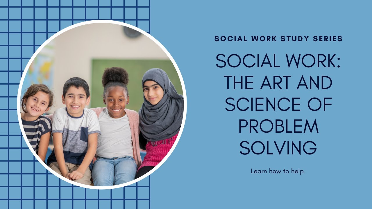 Social Work Chapter 1,Class 1 Social Work The Art and Science of Problem Solving