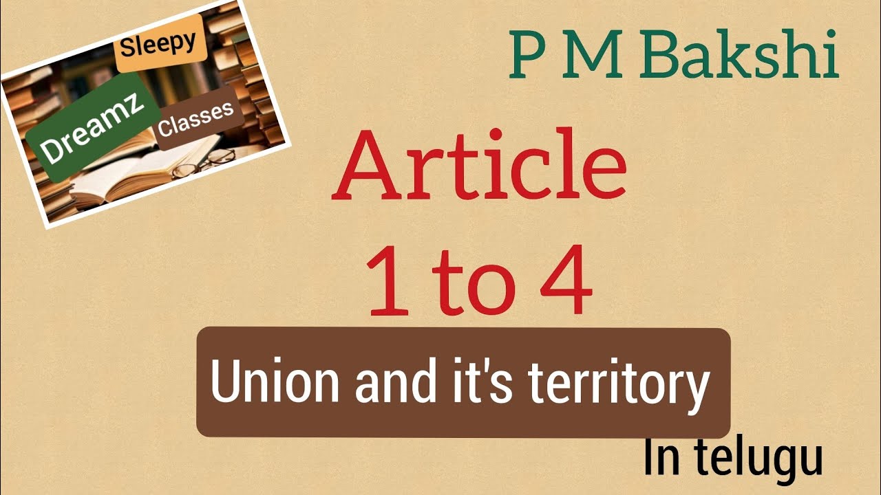 Articles 1-4 of Indian constitution (Union and its territory) in #Telugu version@sleepydreamzclasses